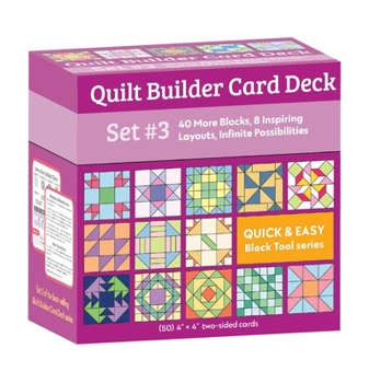 Misc. Quilt Builder Card Deck Set #3: 40 More Blocks, 8 Inspiring Layouts, Infinite Possibilities Book