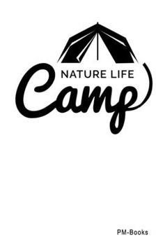 Paperback Nature Life Camp: Kariertes A5 Notizbuch oder Heft f?r Sch?ler, Studenten und Erwachsene Book