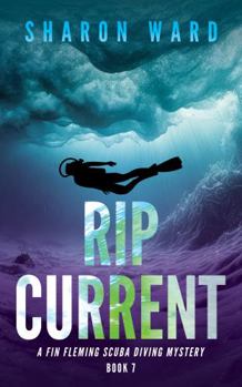 Rip Current (Fin Fleming Scuba Diving Mystery Series)