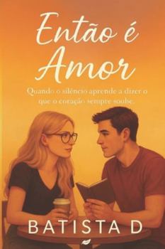 Paperback Então é Amor [Portuguese] Book