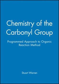 Paperback Chemistry of the Carbonyl Group - Programmed Approach to Organic Reaction Method Book