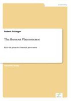 Paperback The Burnout Phenomenon: Keys for proactive burnout prevention Book
