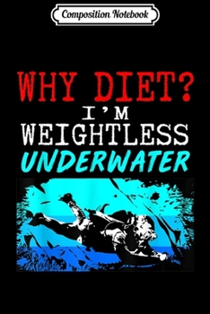 Paperback Composition Notebook: Funny Scuba Diving Journal/Notebook Blank Lined Ruled 6x9 100 Pages Book