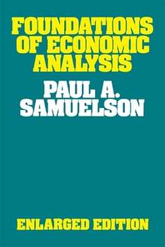 Paperback Foundations of Economic Analysis, Enlarged Edition Book