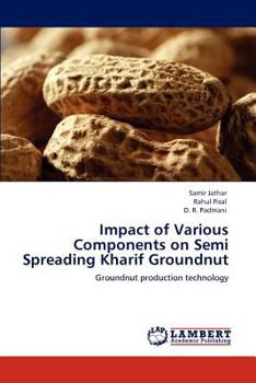 Paperback Impact of Various Components on Semi Spreading Kharif Groundnut Book