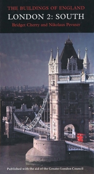 London 2: South (Pevsner Architectural Guides) - Book  of the Pevsner Architectural Guides: Buildings of England
