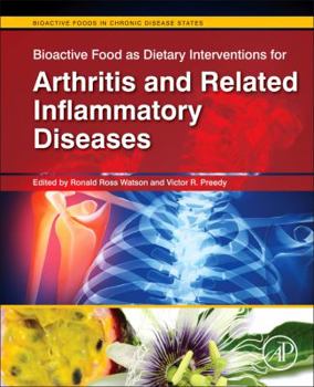Hardcover Bioactive Food as Interventions for Arthritis and Related Inflammatory Diseases Book