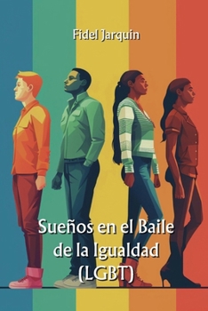 Paperback Sueños en el Baile de la Igualdad (LGBT) [Spanish] Book