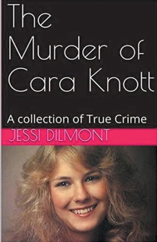 Paperback The Murder of Cara Knott Book