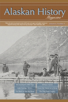 Paperback Alaskan History Magazine: Volume 4, Number 4 Book