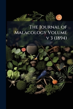 Paperback The Journal of Malacology Volume v 3 (1894) Book