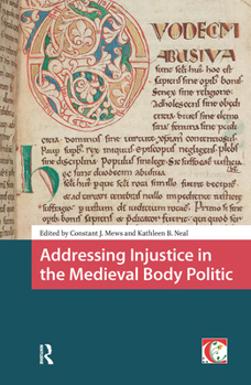 Hardcover Addressing Injustice in the Medieval Body Politic Book