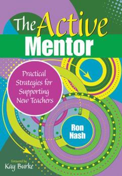 Paperback The Active Mentor: Practical Strategies for Supporting New Teachers Book