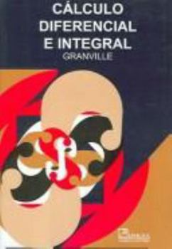 Calculo diferencial e integral / Elements of Differential and Integral Calculus