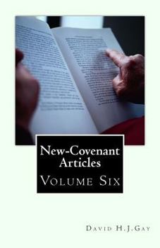 Paperback New-Covenant Articles: Volume Six Book