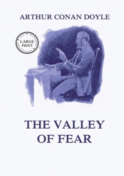 Paperback The Valley of Fear: Large Print Edition for a better reading experience Book