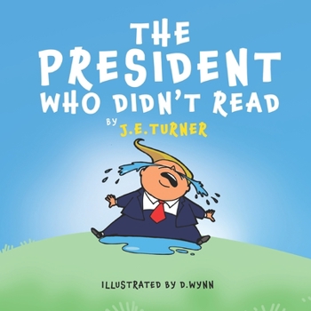 Paperback The President Who Didn't Read Book