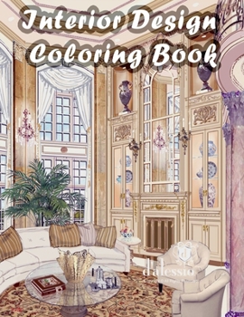 Paperback Interior Design Coloring Book: An Adult Coloring Book with Rustic Cabins, Charming Interior Designs, Beautiful Landscapes, and Peaceful Nature Scenes Book