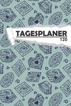 Tagesplaner mit Diamanten Auge: Eleganter Terminplaner I DIN A5 I 120 Seiten I Tageskalender I Organizer für Schüle, Uni und Büro (Abstrakte Tagesplaner) (German Edition)
