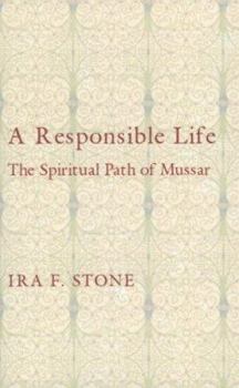 Paperback A Responsible Life: The Spiritual Path of Mussar Book