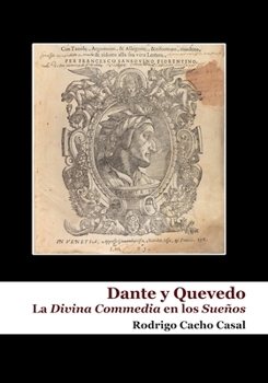 Paperback Dante y Quevedo: la Divina Commedia en los Sueños [Spanish] Book