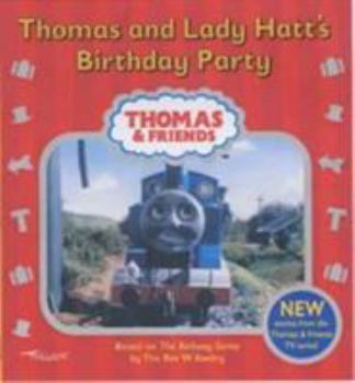 Paperback Thomas and Lady Hatt's Birthday Party (Thomas & Friends) Book