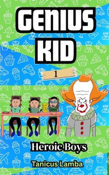 Paperback Genius Kid: Heroic Boys Book