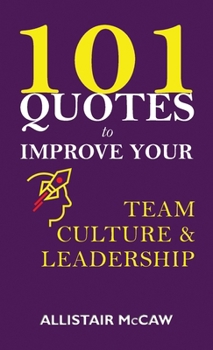 Paperback 101 Quotes to Improve your Team Culture & Leadership Book