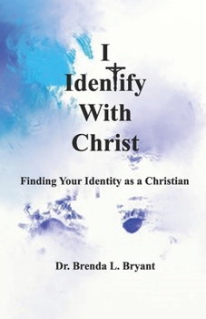 Paperback I Identify With Christ: Finding Your Identity as a Christian Book