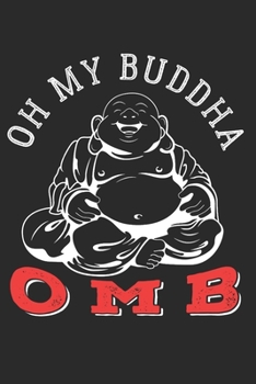 Paperback Buddhism: Buddhism Notebook the perfect gift idea for Buddhists. The paperback has 120 white pages with dot matrix that assist y Book