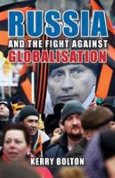 Paperback Russia and the Fight Against Globalisation Book