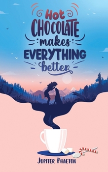 Paperback Hot chocolate makes everything better [French] Book