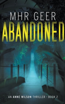 Abandoned (Anne Wilson Thriller)