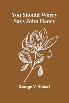 Paperback You Should Worry Says John Henry Book