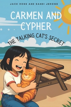 Paperback Carmen and Cypher: A Talking Cat's Secret Book