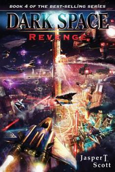 Revenge - Book #4 of the Dark Space