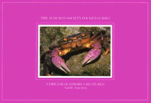 Paperback National Audubon Society Pocket Guide to Familiar Seashore Creatures Book