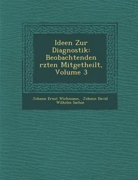 Paperback Ideen Zur Diagnostik: Beobachtenden Rzten Mitgetheilt, Volume 3 [German] Book