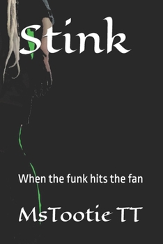 Paperback Stink: When the funk hits the fan Book