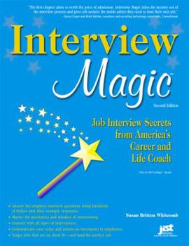 Paperback Interview Magic: Job Interview Secrets from America's Career and Life Coach Book