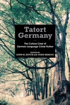 Paperback Tatort Germany: The Curious Case of German-Language Crime Fiction Book