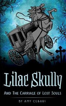 Paperback Lilac Skully and the Carriage of Lost Souls Book