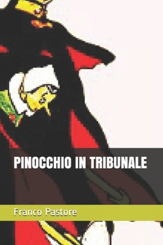 Paperback Pinocchio in Tribunale [Italian] Book