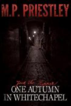 Paperback Jack The Ripper: One Autumn in Whitechapel Book