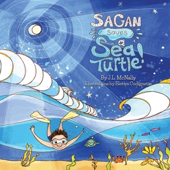 Hardcover Sagan Saves a Sea Turtle! Book