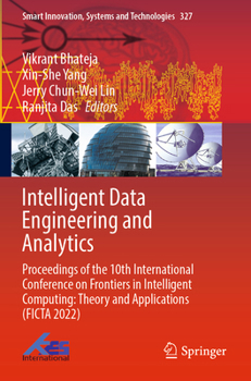 Paperback Intelligent Data Engineering and Analytics: Proceedings of the 10th International Conference on Frontiers in Intelligent Computing: Theory and Applica Book
