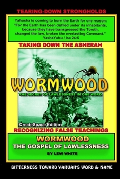 Paperback Wormwood: The Secret Of Lawlessness In One Word Book