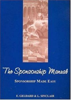 Paperback The Sponsorship Manual : Sponsorship Made Easy Book