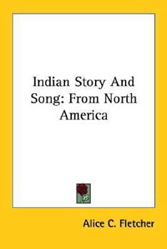 Paperback Indian Story And Song: From North America Book