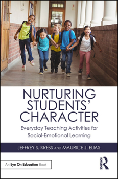 Paperback Nurturing Students' Character: Everyday Teaching Activities for Social-Emotional Learning Book